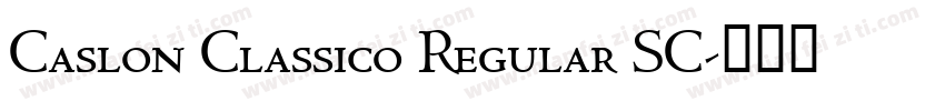 Caslon Classico Regular SC字体转换